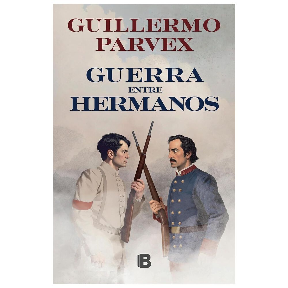 Guerra Entre Hermanos (tapa Blanda) - Guillermo Parvex | Libro image number 0.0
