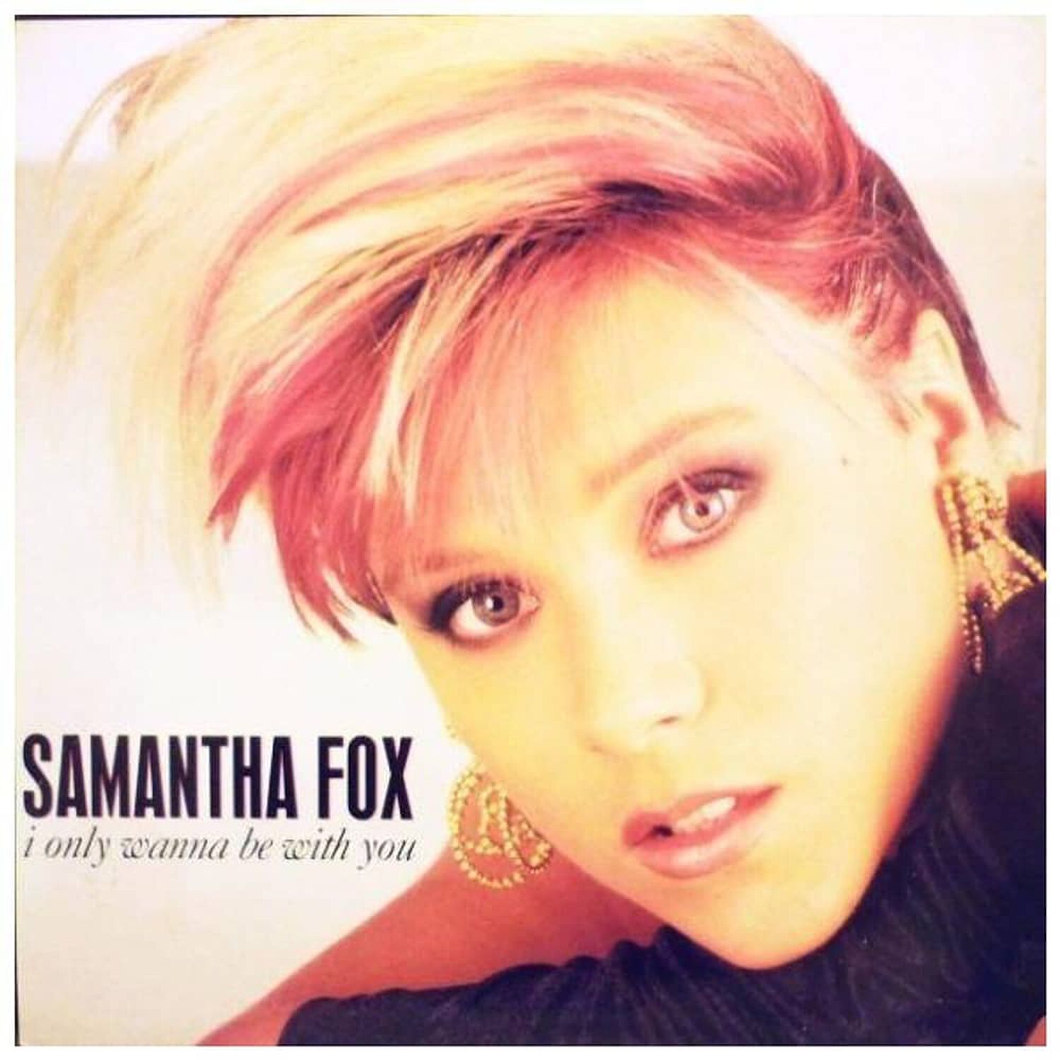 Samantha Fox - I Only Wanna Be With You | 12" Maxi Single Usado image number 0.0