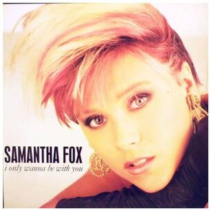 Samantha Fox - I Only Wanna Be With You | 12" Maxi Single Usado