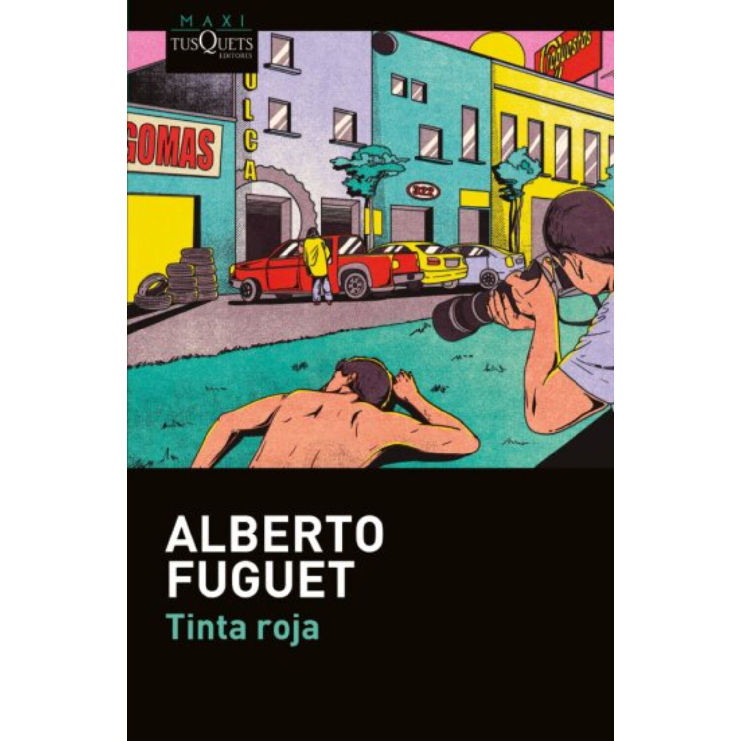 Tinta Roja - Autor(a): Alberto Fuguet image number 0.0