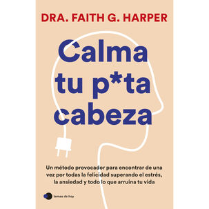 Calma Tu Pu-ta Cabeza