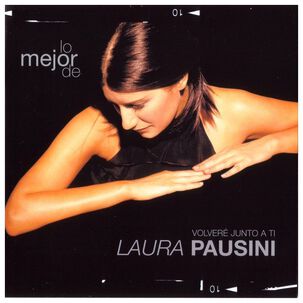 Laura Pausini - Volvere Junto A Ti: Lo Mejor | Cd