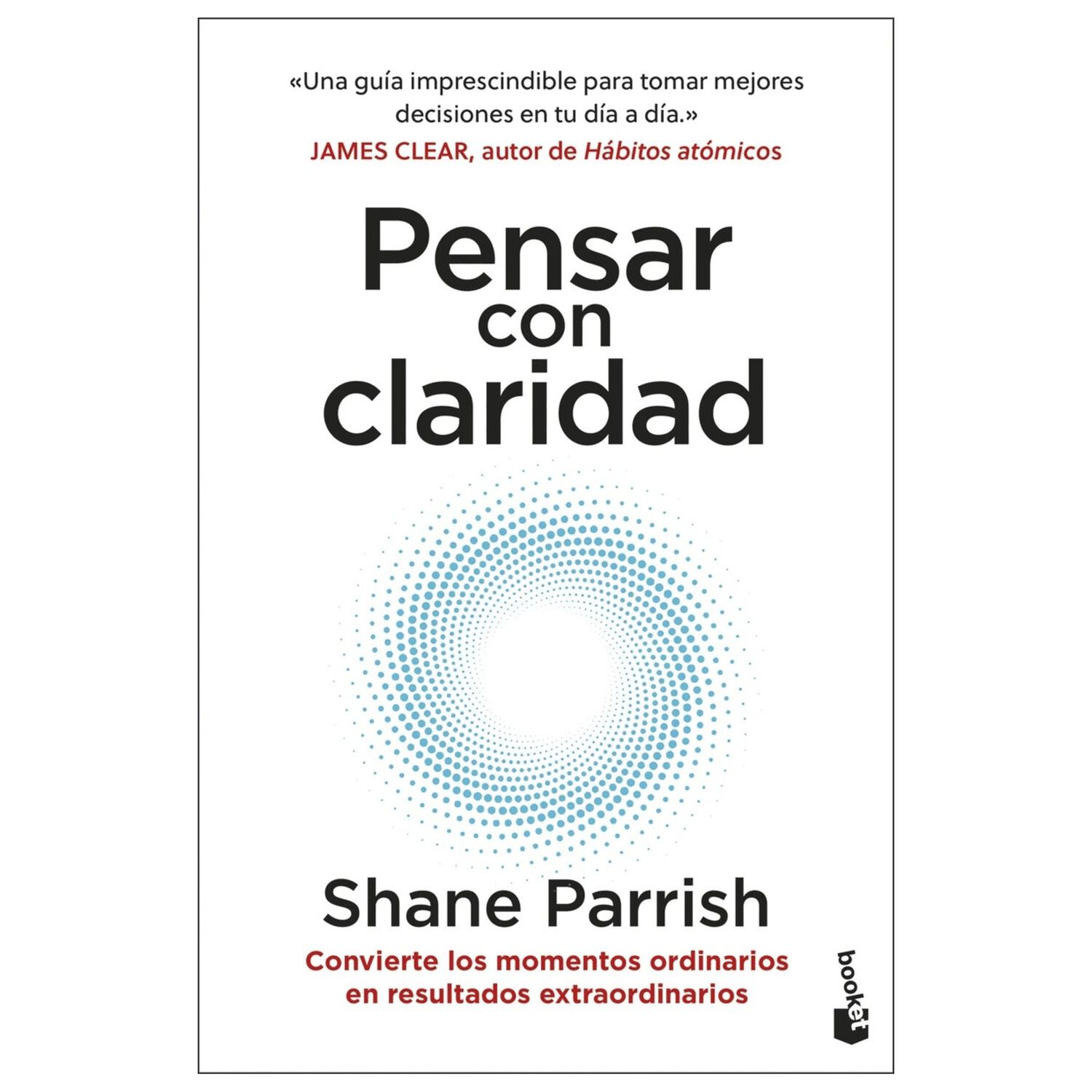 Pensar Con Claridad (tapa R&uacute;stica) - Shane Parrish | Libro image number 0.0