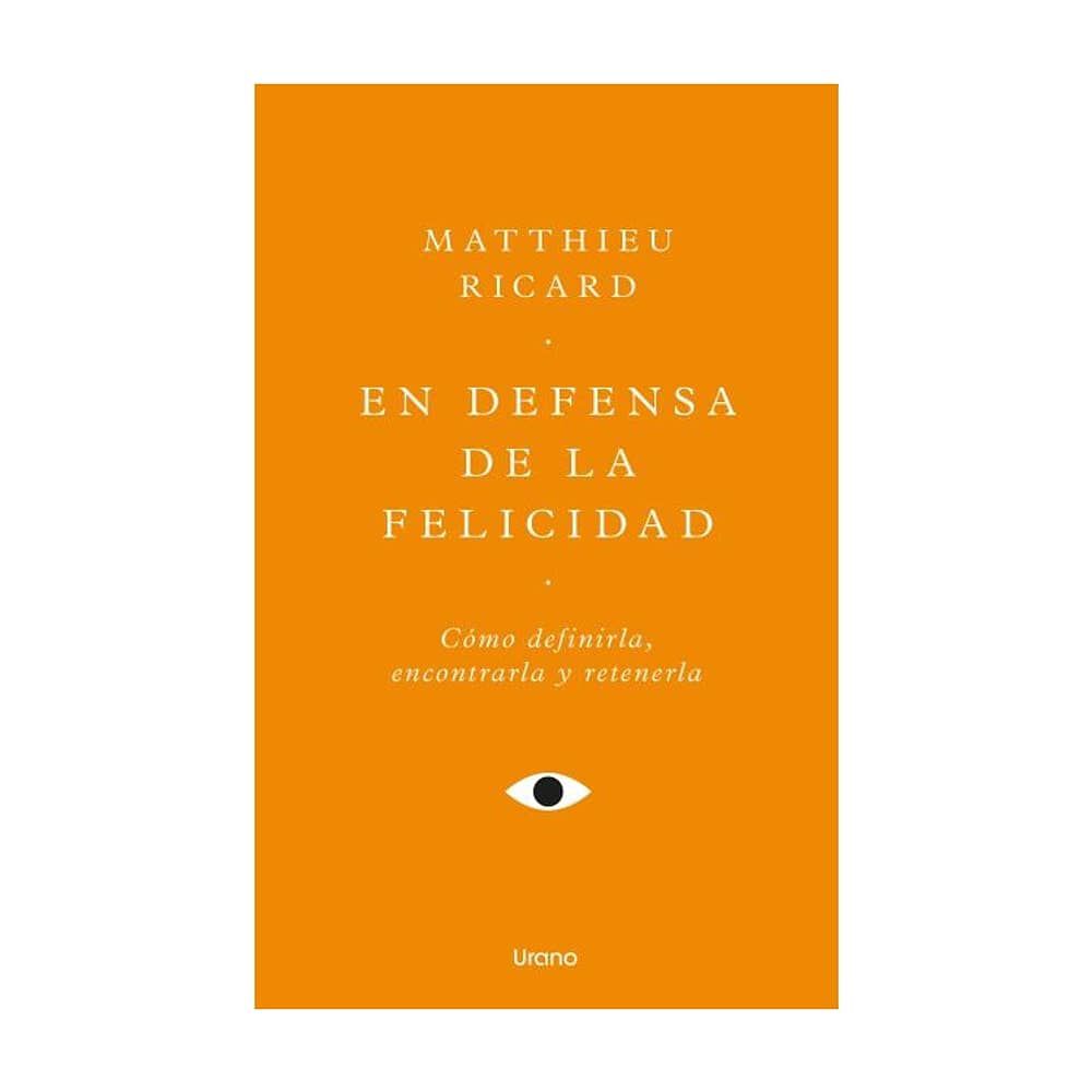 En Defensa De La Felicidad (tapa Blanda) - Matthieu Ricard | Libro image number 0.0