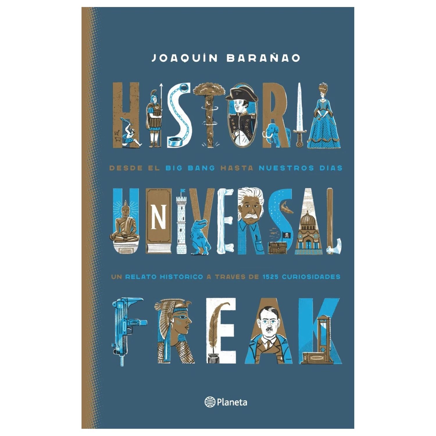 Historia Universal Freak Edici&oacute;n Especial (tapa Dura) - Jos&eacute; Joaqu&iacute;n Bara&ntilde;ao | Libro image number 0.0