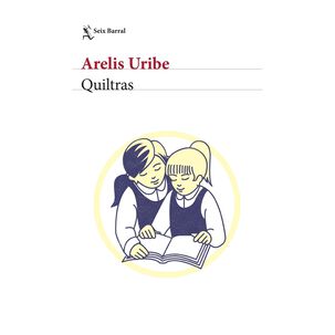 Quitras - Arelis Uribe