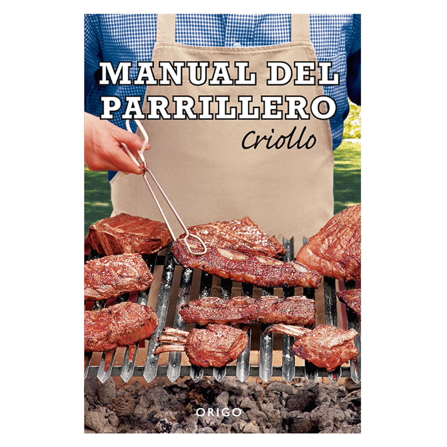 Manual Del Parrillero Criollo Edicion De Lujo image number 0.0