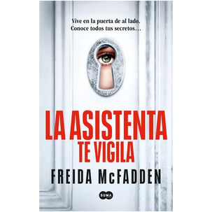 La Asistenta Te Vigila (tapa Rústica) - Freida Mcfadden | Libro
