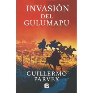 Invasión Del Gulumapu