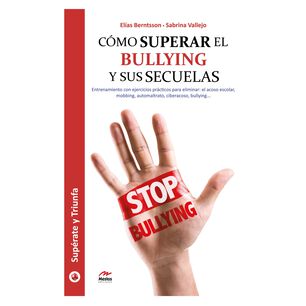 C&oacute;mo Superar El Bully Ing Y Sus Secuelas