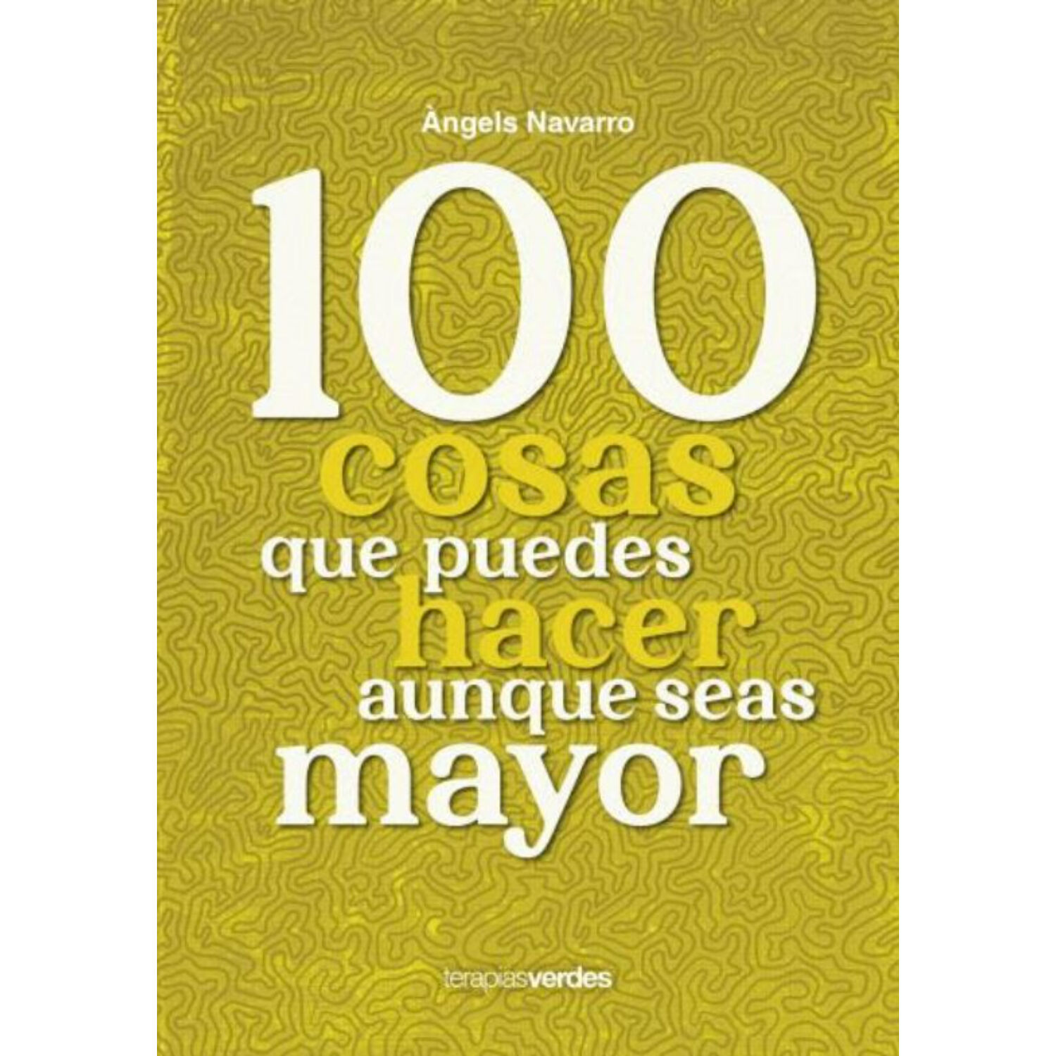 100 Cosas Que Puedes Hacer Aunque Seas Mayor image number 0.0