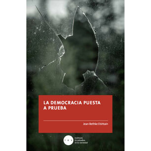 La Democracia Puesta A Prueba