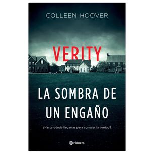Verity. La Sombra De Un Enga&ntilde;o - Colleen Hoover