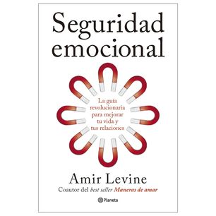 Seguridad Emocional (tapa R&uacute;stica) - Amir Levine | Libro