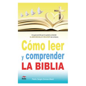 C&oacute;mo Leer Y Comprender La Biblia