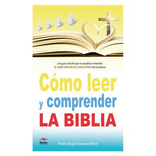 C&oacute;mo Leer Y Comprender La Biblia