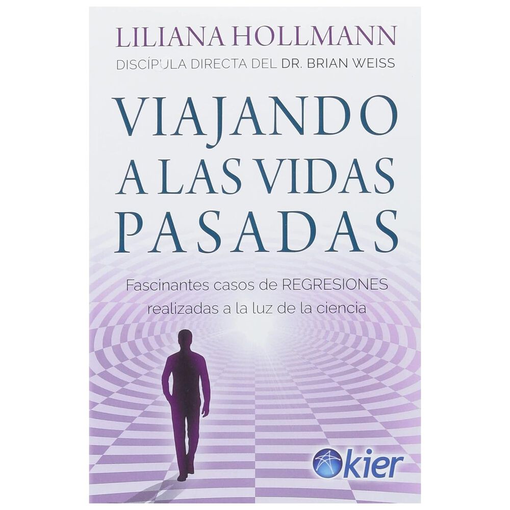 Viajando A Las Vidas Pasadas (tapa Blanda) - Liliana Hollmann | Libro image number 0.0