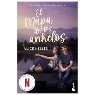 El Mapa De Los Anhelos. Edici&oacute;n Con Cartel De Serie (tapa R&uacute;stica) - Alice Kellen | Libro