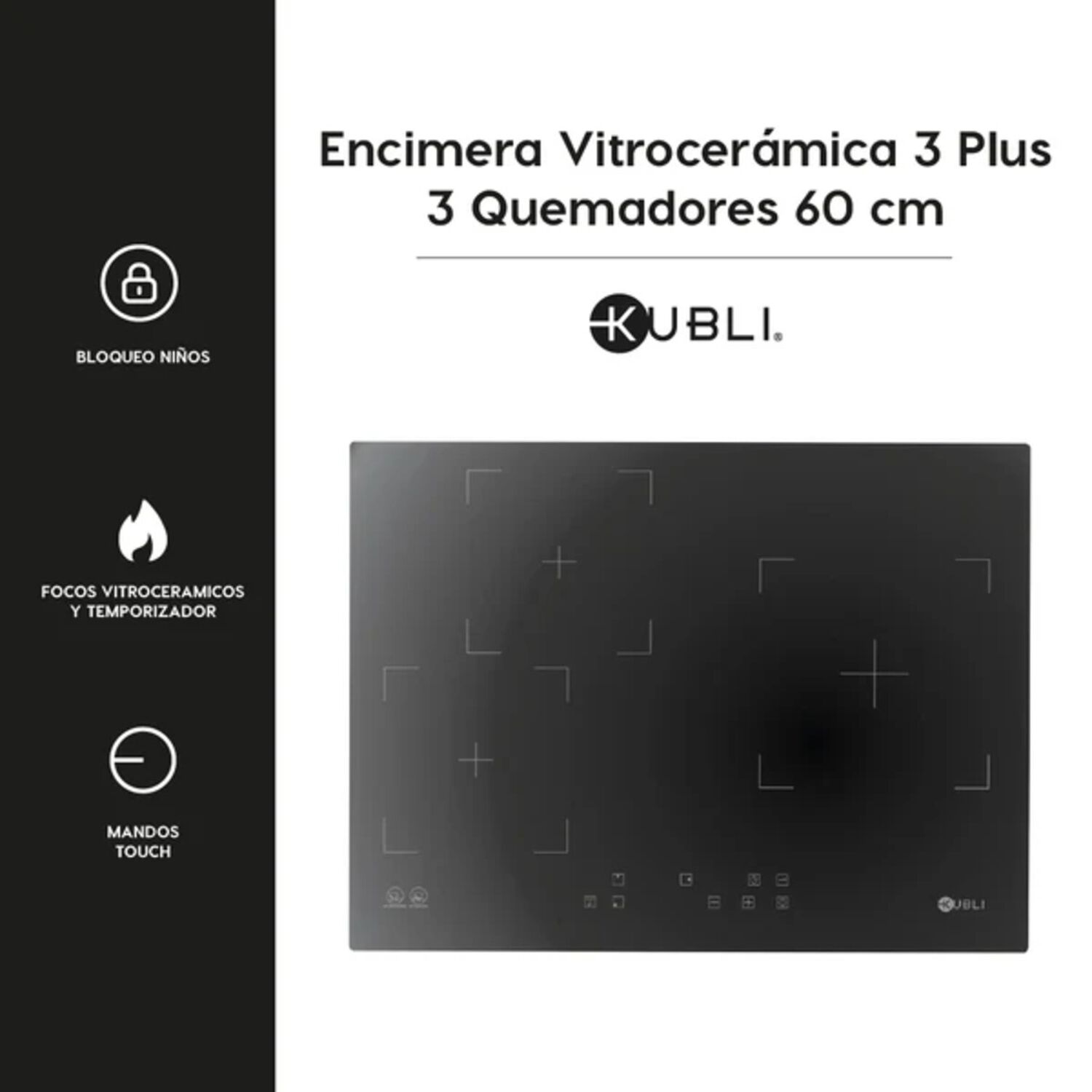 Encimera Vitrocer&aacute;mica 3 Plus 3 Quemadores 60 Cm Kubli image number 2.0