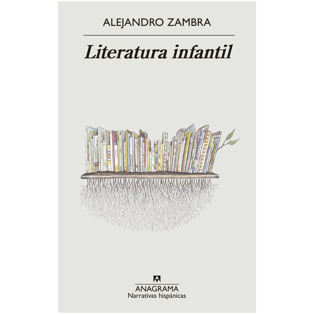 Literatura Infantil (tapa Rústica) - Alejandro Zambra | Libro image number 0.0