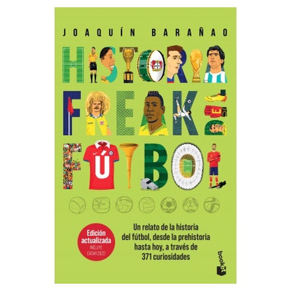 Historia Freak Del F&uacute;tbol (tapa R&uacute;stica) - Jos&eacute; Joaqu&iacute;n Bara&ntilde;ao | Libro image number 0.0