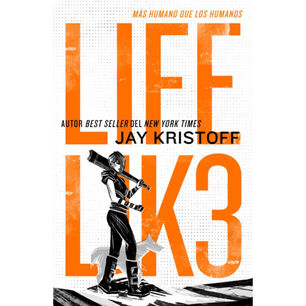 Lifel1k3: M&aacute;s Humano Que Los Humanos