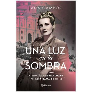 Una Luz En La Sombra (tapa R&uacute;stica) - Ana Campos | Libro