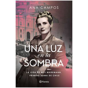 Una Luz En La Sombra (tapa R&uacute;stica) - Ana Campos | Libro