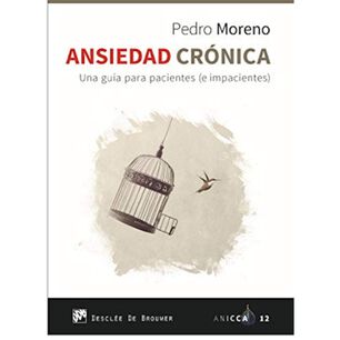 Ansiedad Cronica.una Guia Para Pacientes