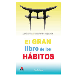 El Gran Libro De Los H&aacute;bitos Zen
