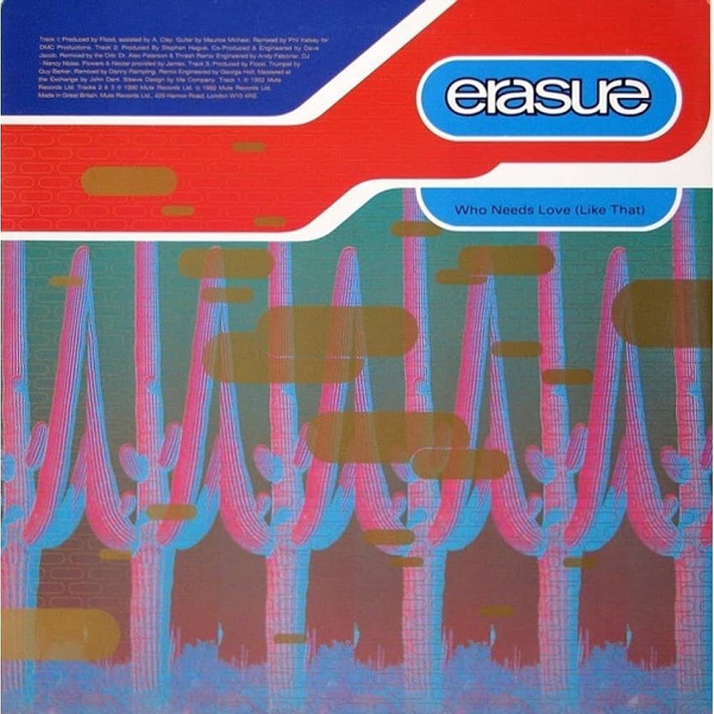 Erasure - Who Needs Love Like That | 12" Maxi Single Usado image number 0.0