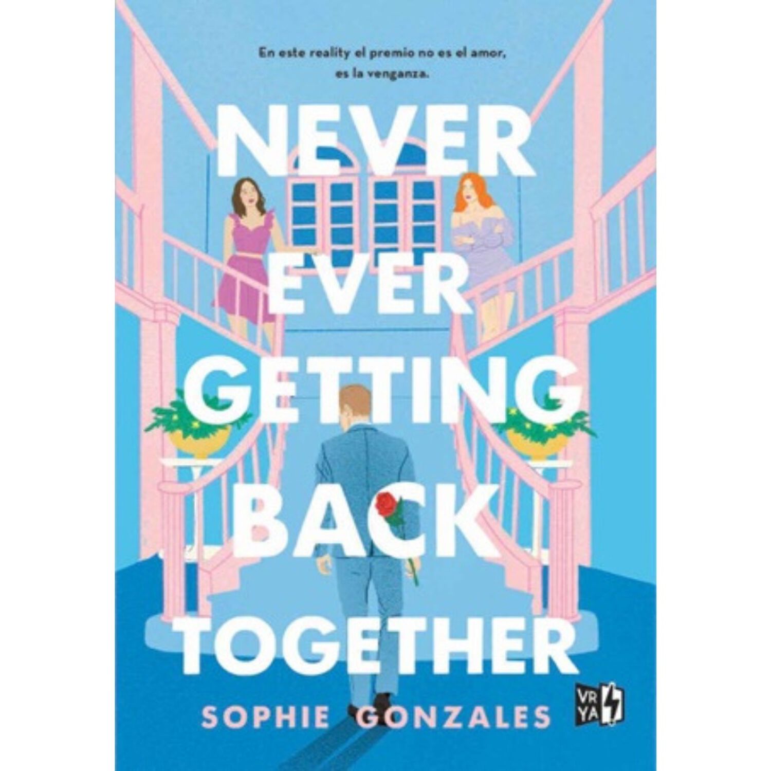 Never Ever Getting Back Together (tapa R&uacute;stica) - Sophie Gonzales | Libro image number 0.0