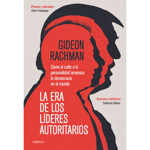 La Era De Los L&iacute;deres Autoritarios