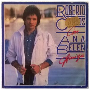 Roberto Carlos & Ana Belen - Amiga | 7" Single Vinilo Usado