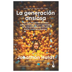 La Generaci&oacute;n Ansiosa - Jonathan Haidt