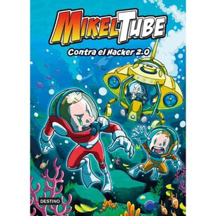 Mikeltube 4. Contra El Hacker 2.0