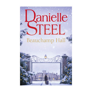 Beauchamp Hall - Autor(a): Danielle Steel