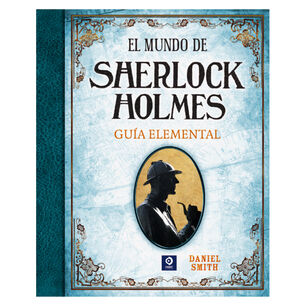 El Mundo De Sherlock Holmes