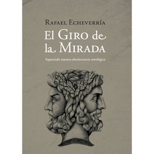 Giro De La Mirada: Superando Nuestra Obsolescencia Ontológi