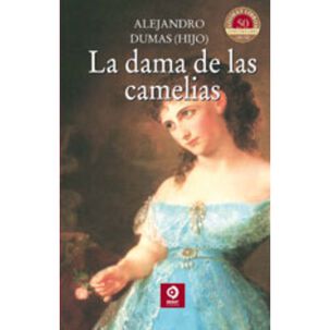 La Dama De Las Camelias (cl&aacute;sicos Selecci&oacute;n)