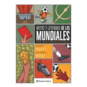 Mitos Y Leyendas De Los Mundiales (tapa R&uacute;stica) - Alberto Montt Y Alejandro Varsky | Libro