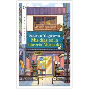Mis Días En La Librería Morisaki (tapa Rústica) - Satoshi Yagisawa | Libro