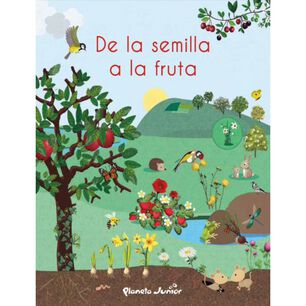 De La Semilla A La Fruta