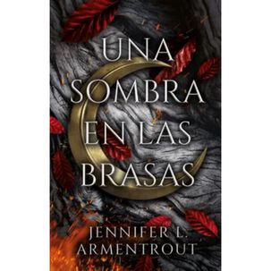 Una Sombra En Las Brasas