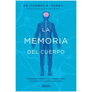 La Memoria Del Cuerpo (tapa R&uacute;stica) - Dr. Thomas R. Verny | Libro