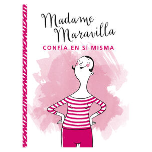 Madame Maravilla Conf&iacute;a En S&iacute; Misma