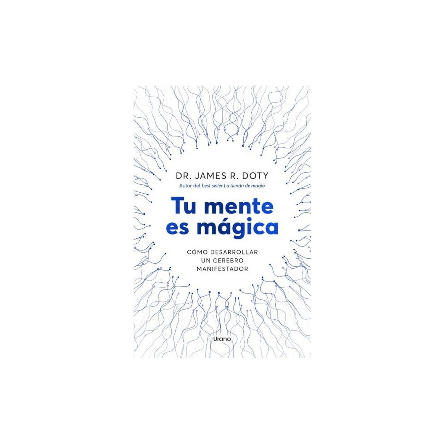 Tu Mente Es M&aacute;gica (tapa Blanda) - James Doty | Libro image number 0.0