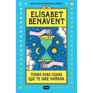 Todas Esas Cosas Que Te Dire Ma&ntilde;ana