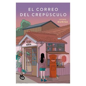 El Correo Del Crep&uacute;sculo (tapa R&uacute;stica) - Hiyoko Kurisu | Libro