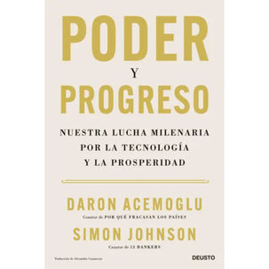 Poder Y Progreso - Autor(a): Daron Acemoglu